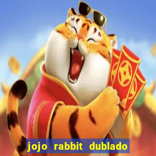 jojo rabbit dublado google drive